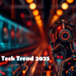 top tech trends 2025